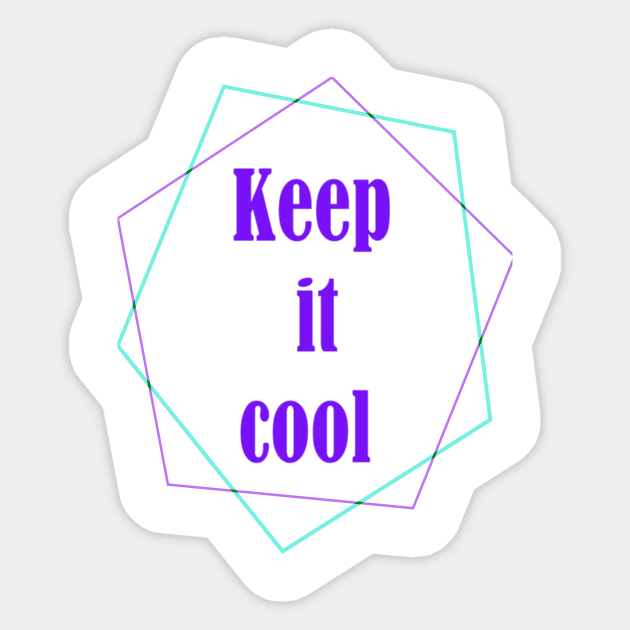 KEEP IT COOL Sticker by Zaina750